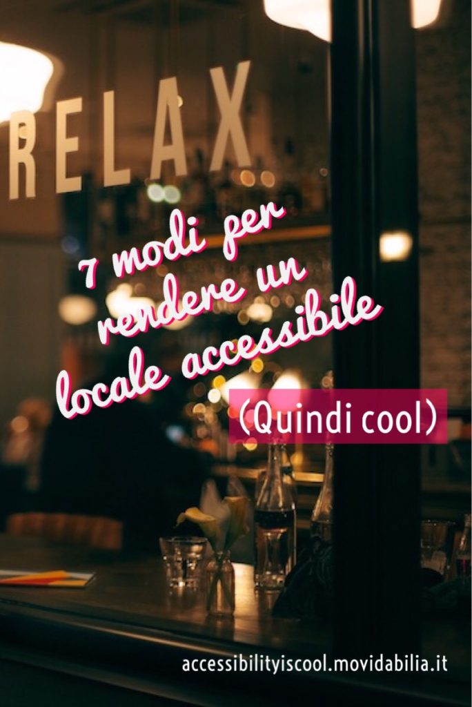 sette modi per rendere un locale davvero cool - cioè accessibile - grafica verticale per pinterest - 